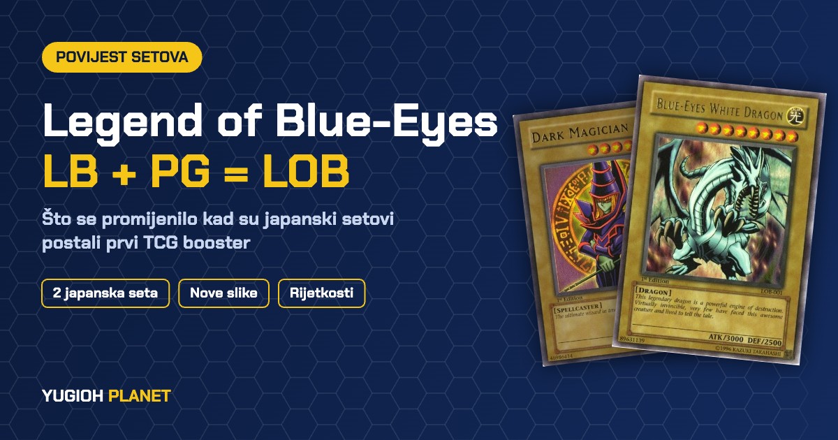 Legend of Blue-Eyes White Dragon: kako su dva japanska seta postala prvi TCG booster