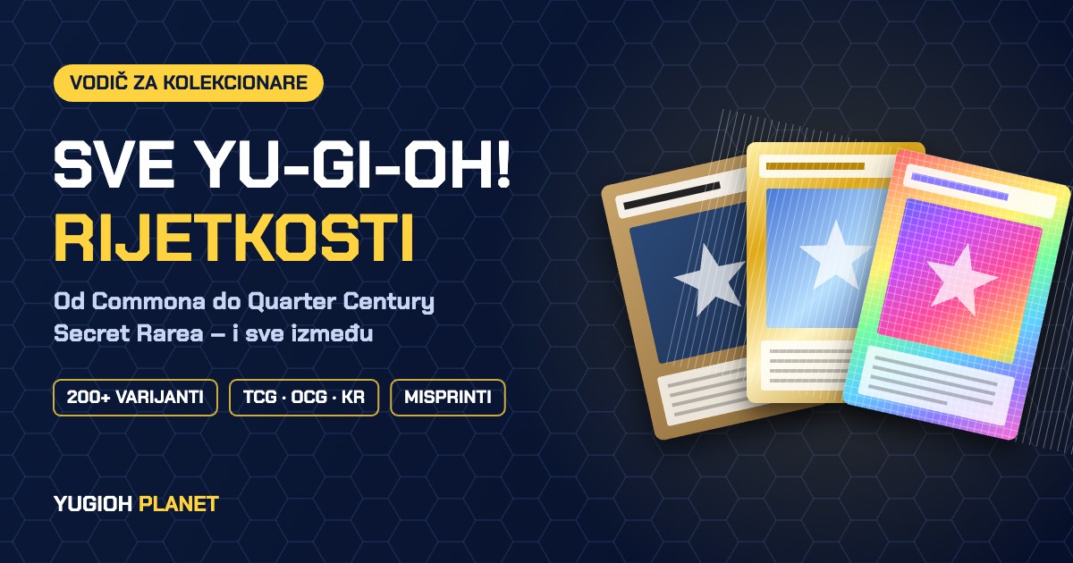 Vodič kroz Yu-Gi-Oh! rijetkosti: od Commona do Quarter Century Secret Rarea